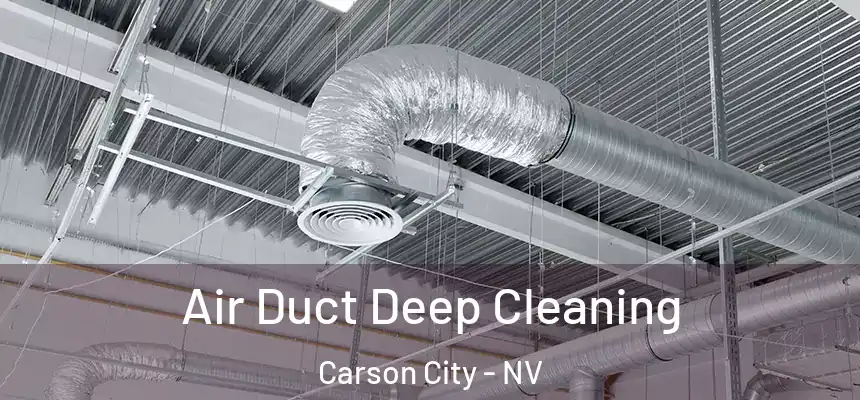  Air Duct Deep Cleaning Carson City - NV