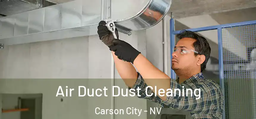  Air Duct Dust Cleaning Carson City - NV